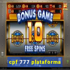 cpf 777 plataforma